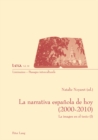 La Narrativa Espaanola De Hoy (2000-2010) : La Imagen En El Texto - Book