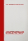 Axiomatic Functionalism: Theory and Application : Theory and Application - Book