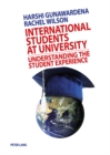 International Students at University : Understanding the Student Experience - Book