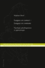 Langues En Contact - Langues En Contraste : Typologie, Plurilinguismes Et Apprentissages - Book
