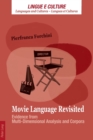 Movie Language Revisited : Evidence from Multi-Dimensional Analysis and Corpora - Book