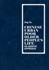 Chinese urban poor older people’s life : An agentic approach - Book