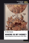 Where is my home? : Slovak Immigration to North America (1870-2010) - Book