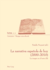 La Narrativa Espanola de Hoy (2000-2010) : La Imagen En El Texto (II) - Book