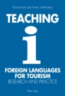 Teaching Foreign Languages for Tourism : Research and Practice - Book