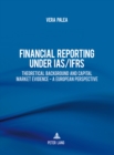 Financial Reporting Under IAS/IFRS : Theoretical Background and Capital Market Evidence - a European Perspective - Book