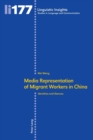 Media representation of migrant workers in China : Identities and stances - Book