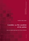 Candide, La f?e carabine et les autres : Vers un mod?le didactique de la lecture litt?raire - Book