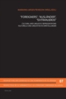 «Foreigners», «Auslaender», «Extranjeros» : Cultural and Linguistic Representations- Kulturelle und Linguistische Darstellungen - Book