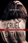 Cruel Britannia : Sarah Kane’s Postmodern Traumatics - Book