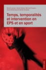 Temps, Temporalit?s Et Intervention En EPS Et En Sport - Book