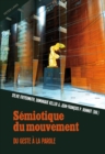 Semiotique du mouvement : Du geste a la parole - Book