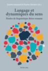 Langage Et Dynamiques Du Sens : Etudes de Linguistique Ibero-Romane - Book