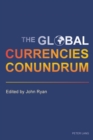 The Global Currencies Conundrum - Book