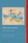 Alternative Worlds : Blue-Sky Thinking since 1900 - Book