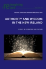 Authority and Wisdom in the New Ireland : Studies in Literature and Culture - Book