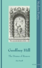 Geoffrey Hill : The Drama of Reason - Book