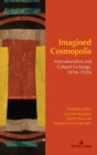 Imagined Cosmopolis : Internationalism and Cultural Exchange, 1870s–1920s - Book