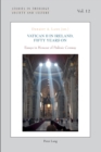 Vatican II in Ireland, Fifty Years On : Essays in Honour of Padraic Conway - Book