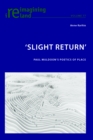 'Slight Return' : Paul Muldoon's Poetics of Place - Book