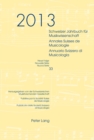 Schweizer Jahrbuch Fuer Musikwissenschaft- Annales Suisses de Musicologie- Annuario Svizzero Di Musicologia : Neue Folge / Nouvelle Serie / Nuova Serie- 33 (2013)- Redaktion / Redaction / Redazione: L - Book