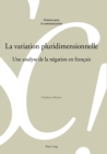 La variation pluridimensionnelle : Une analyse de la n?gation en fran?ais - Book