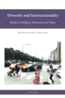 Diversity and Intersectionality : Studies in Religion, Education and Values - Book