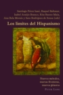 Los Limites del Hispanismo : Nuevos Metodos, Nuevas Fronteras, Nuevos Generos - Book