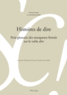 Histoires de dire : Petit glossaire des marqueurs formes sur le verbe « dire » - eBook