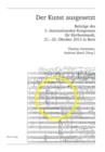 Der Kunst ausgesetzt : Beitraege des 5. Internationalen Kongresses fuer Kirchenmusik, 21.–25. Oktober 2015 in Bern - Book