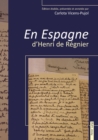 « En Espagne » d'Henri de Regnier : Edition etablie, presentee et annotee par Carlota Vicens-Pujol - eBook