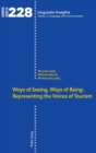 Ways of Seeing, Ways of Being : Representing the Voices of Tourism - Book