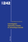 Lexicologie(s) : approches croisees en semantique lexicale - eBook