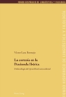 La cortesia en la Peninsula Iberica : Dialectologia del «Sprachbund» suroccidental - eBook