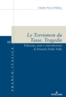 Le Torrismon du Tasse. Tragedie : Edizione, note e introduzione di Daniela Dalla Valle - eBook