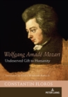Wolfgang Amade Mozart : Undeserved Gift to Humanity - Book
