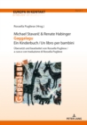 Michael Stavaric & Renate Habinger Gaggalagu Ein Kinderbuch / Un libro per bambini : Uebersetzt und bearbeitet von Rossella Pugliese / a cura e con traduzione di Rossella Pugliese - eBook