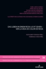 Das Leben in einem Rosa Licht sehen - Ver la vida de color de Rosa : Festschrift fuer Rosa Pinel. - eBook