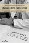 Researchers Remember : Research as an Arena of Memory Among Descendants of Holocaust Survivors, a Collected Volume of Academic Autobiographies - Book