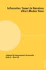 In/Securities: Queer Life Narratives of Early Modern Times : In collaboration with Jason Lieblang and Patricia Milewski - Book