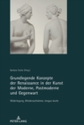 Grundlegende Konzepte der Renaissance in der Kunst der Moderne, Postmoderne und Gegenwart : Widerlegung, Wiederaufnahme, longue duree - eBook