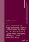 Vision ambiental del hogar en la obra britanica La Comunidad del Anillo de J. R. R. Tolkien frente al Lejano Oeste americano de Mago y Cristal de Stephen King - eBook