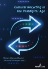 Cultural Recycling in the Postdigital Age - eBook