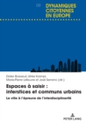 Espaces ? saisir : interstices et communs urbains: La ville ? l'?preuve de l'interdisciplinarit? - Book