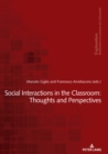 Social Interactions in the Classroom: Thoughts and Perspectives - Book