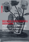 Become a Successful Designer - Protect and Manage Your Design Rights Internationally - Book