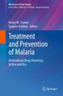 Treatment and Prevention of Malaria : Antimalarial Drug Chemistry, Action and Use - eBook