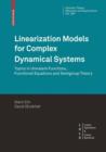 Linearization Models for Complex Dynamical Systems : Topics in Univalent Functions, Functional Equations and Semigroup Theory - eBook