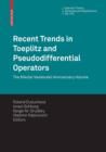 Recent Trends in Toeplitz and Pseudodifferential Operators : The Nikolai Vasilevskii Anniversary Volume - eBook