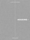 Housing+ : On Thresholds, Transitions, and Transparencies - Book